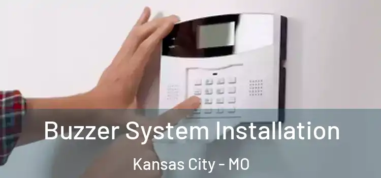 Buzzer System Installation Kansas City - MO