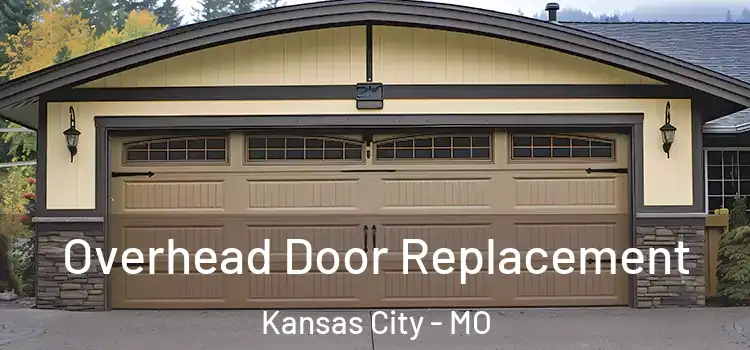  Overhead Door Replacement Kansas City - MO