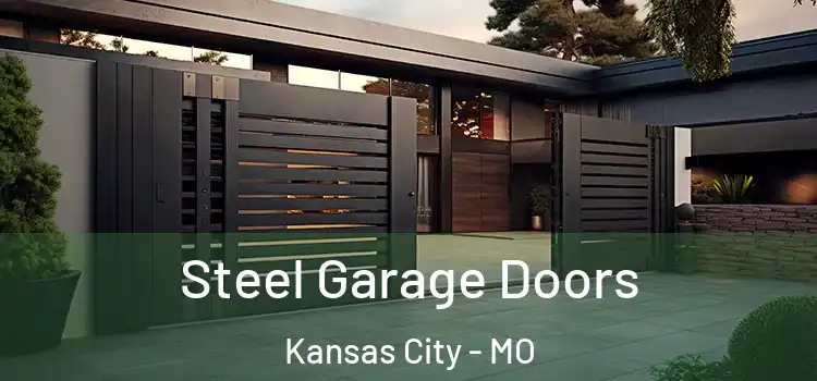 Steel Garage Doors Kansas City - MO